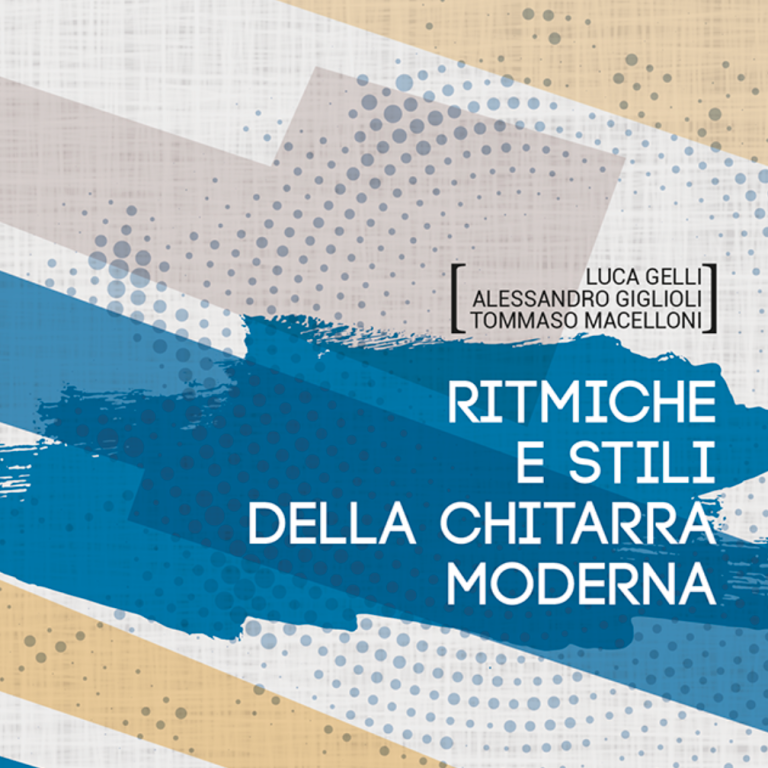 Ritmiche e Stili della Chitarra Moderna